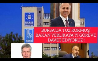 BURSA'DA 150 MİLYON YOLSUZLUK,TUZ KOKMUŞ! İÇİŞLERİ BAKANI ALİ YERLİKAYA'YI GÖREVE DAVET EDİYORUZ!