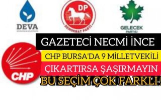 CHP BURSA'DA 9 MİLLETVEKİLİ ÇIKARTIRSA ŞAŞMAYIN,BU SEÇİM ÇOK FARKLI!