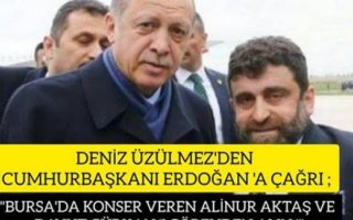 DENİZ ÜZÜLMEZ'DEN CUMHURBAŞKANI ERDOĞAN 'A ÇAĞRI ALİNUR AKTAŞ VE DAVUT GÜRKAN'I GÖREVDEN ALIN