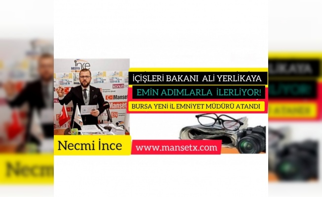  İÇİŞLERİ BAKANI ALİ YERLİKAYA EMİN ADIMLARLA İLERLİYOR!